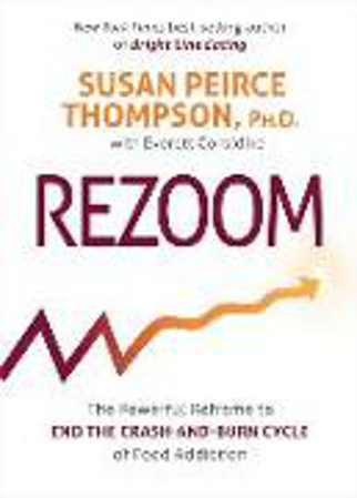 Bild zu Rezoom: The Powerful Reframe to End the Crash-And-Burn Cycle of Food Addiction von Peirce Thompson, Susan 