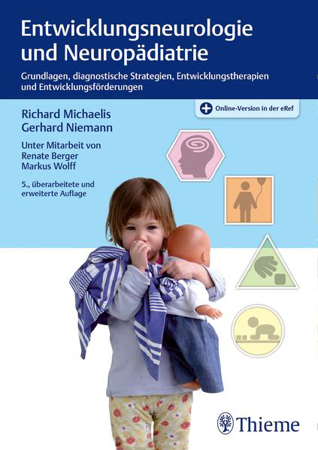 Bild zu Entwicklungsneurologie und Neuropädiatrie von Michaelis, Richard (Hrsg.) 