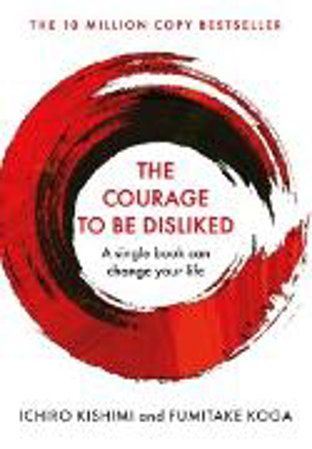 Bild zu The Courage To Be Disliked (eBook) von Kishimi, Ichiro 