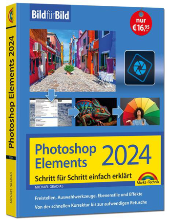 Bild zu Photoshop Elements 2024 Bild für Bild erklärt von Gradias, Michael