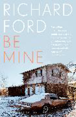 Bild zu Be Mine von Ford, Richard