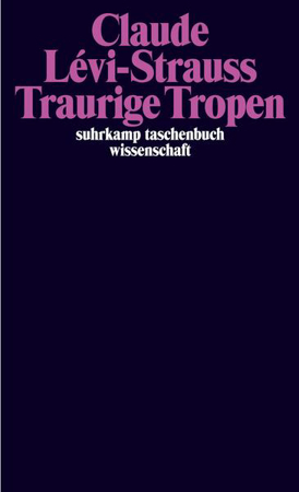 Bild zu Traurige Tropen von Lévi-Strauss, Claude 