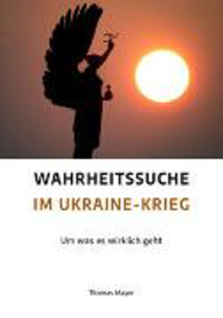 Bild zu Wahrheitssuche im Ukraine-Krieg von Mayer, Thomas