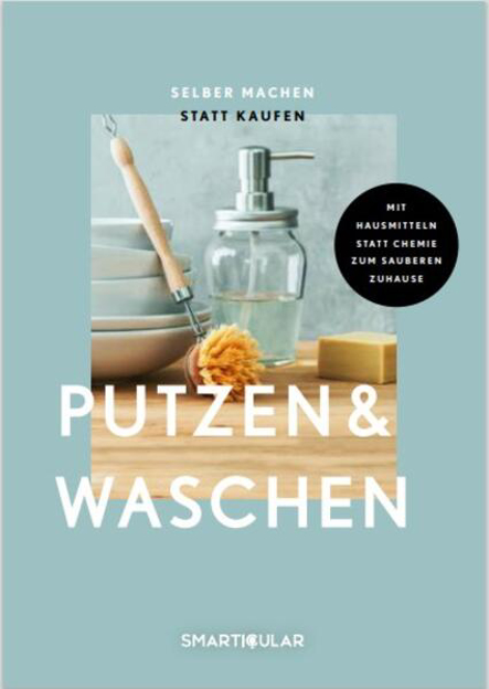 Bild zu Selber machen statt kaufen - Putzen & Waschen (eBook) von smarticular Verlag (Hrsg.)