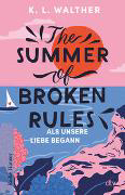 Bild zu The Summer of Broken Rules von Walther, K. L. 