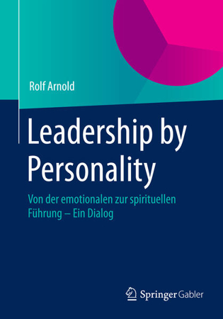 Bild zu Leadership by Personality von Arnold, Rolf