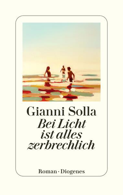 Bild zu Bei Licht ist alles zerbrechlich von Solla, Gianni 