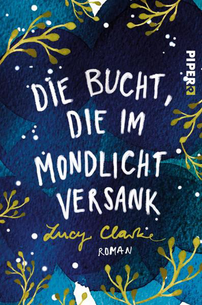 Bild zu Die Bucht, die im Mondlicht versank (eBook) von Clarke, Lucy 