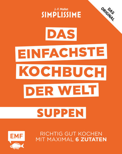 Bild zu Simplissime - Das einfachste Kochbuch der Welt: Suppen von Mallet, Jean-Francois