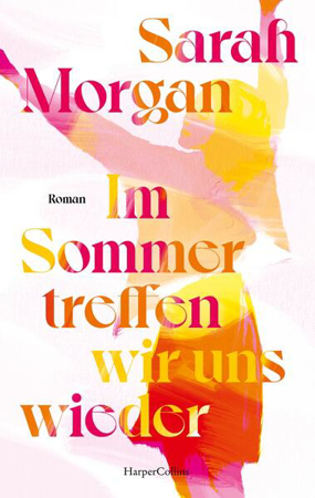 Bild zu Im Sommer treffen wir uns wieder von Morgan, Sarah 