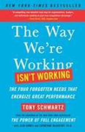 Bild zu The Way We're Working Isn't Working von Schwartz, Tony 