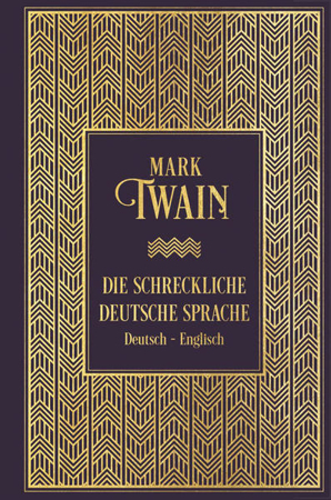 Bild zu Die schreckliche deutsche Sprache: Zweisprachige Ausgabe von Twain, Mark 