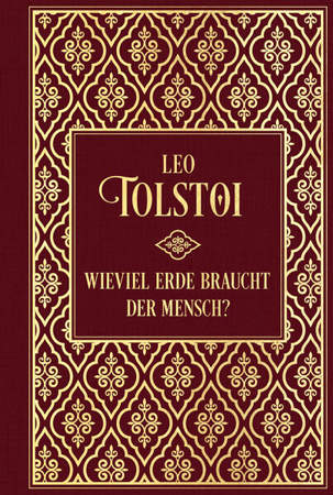 Bild zu Wieviel Erde braucht der Mensch?... und weitere Erzählungen von Tolstoi, Leo 