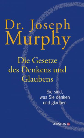 Bild zu Die Gesetze des Denkens und Glaubens von Murphy, Joseph 