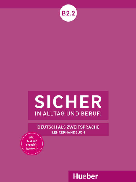 Bild zu Sicher in Alltag und Beruf! B2.2 von Wagner, Susanne