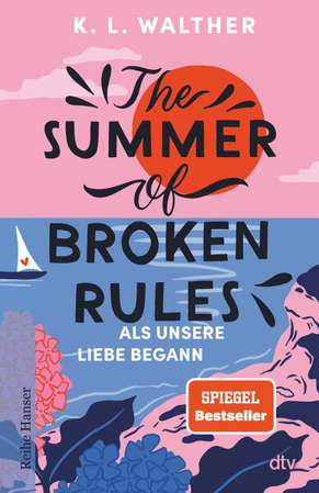 Bild zu The Summer of Broken Rules (eBook) von Walther, K. L. 