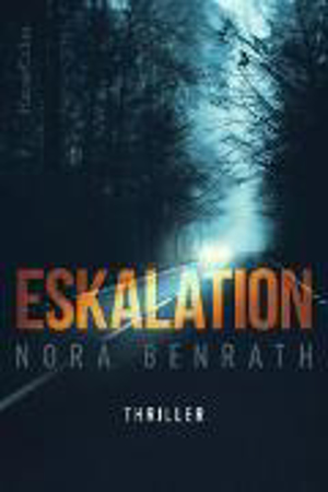 Bild zu Eskalation (eBook) von Benrath, Nora