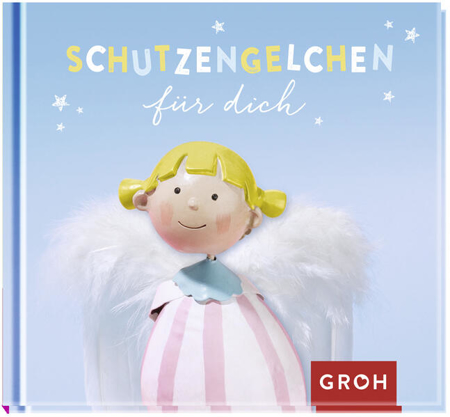 Bild zu Schutzengelchen für dich von Groh Verlag (Hrsg.)