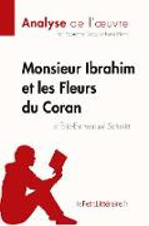 Bild zu Monsieur Ibrahim et les Fleurs du Coran d'Éric-Emmanuel Schmitt (Analyse de l'oeuvre) von Lepetitlitteraire 