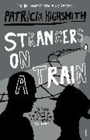 Bild zu Strangers on a Train von Highsmith, Patricia