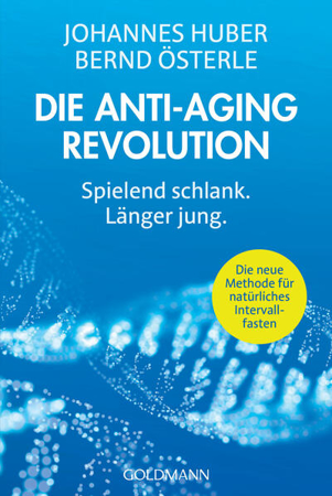 Bild zu Die Anti-Aging-Revolution von Huber, Johannes 