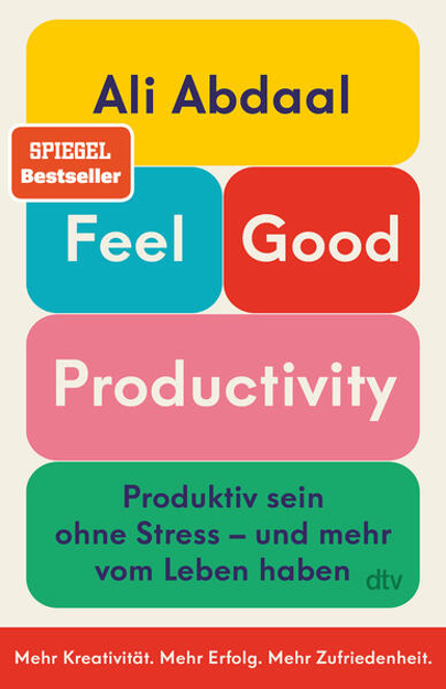 Bild zu Feel-Good Productivity von Abdaal, Ali 