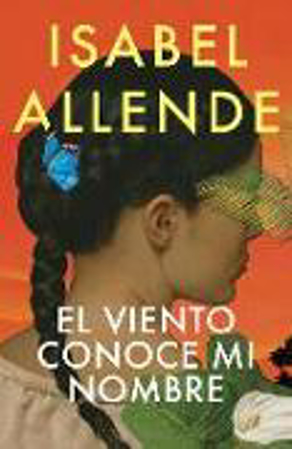 Bild zu El Viento Conoce Mi Nombre / The Wind Knows My Name von Allende, Isabel