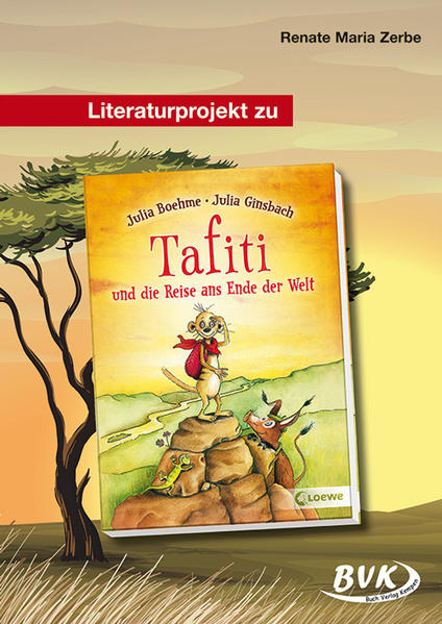 Bild zu Literaturprojekt zu "Tafiti und die Reise ans Ende der Welt" von Zerbe, Eva Maria