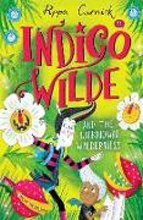 Bild zu Indigo Wilde and the Unknown Wilderness von Curnick, Pippa