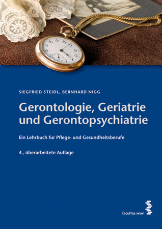 Bild zu Gerontologie, Geriatrie und Gerontopsychiatrie von Steidl, Siegfried 
