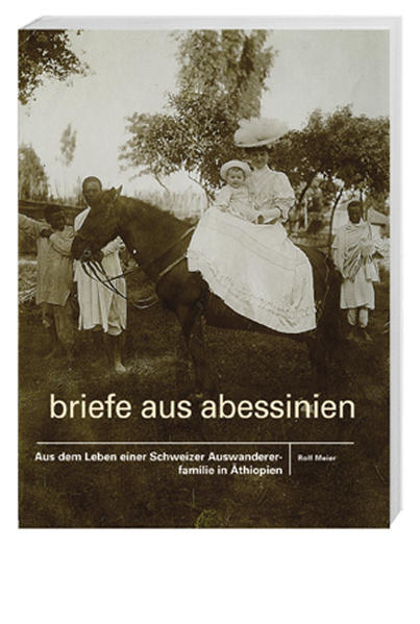 Bild zu Briefe aus Abessinien von Meier, Rolf