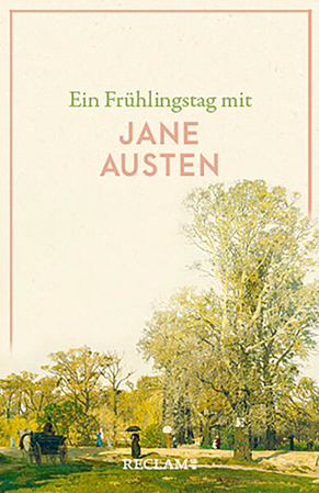 Bild zu Ein Frühlingstag mit Jane Austen von Austen, Jane