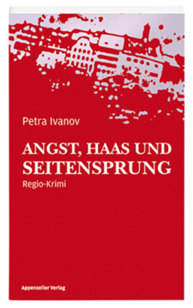 Bild von Angst, Haas und Seitensprung von Ivanov, Petra