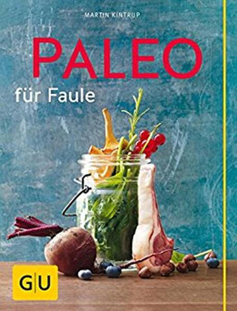 Bild zu Paleo für Faule (eBook) von Kintrup, Martin