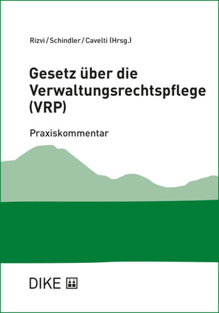 Bild zu Gesetz über die Verwaltungsrechtspflege des Kantons St. Gallen (VRP) von Rizvi, Salim (Hrsg. Koord.) 