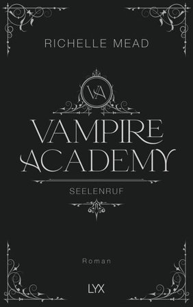 Bild zu Vampire Academy - Seelenruf von Mead, Richelle 