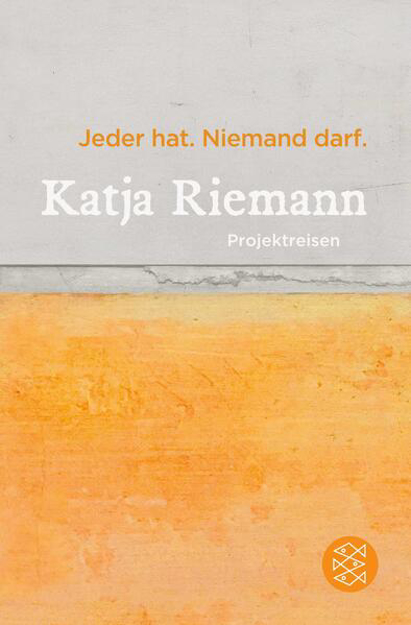 Bild zu Jeder hat. Niemand darf von Riemann, Katja 