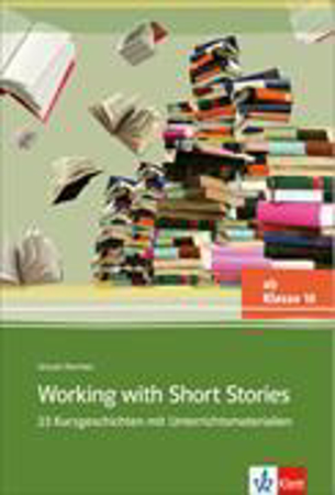 Bild zu Working with Short Stories B2. Unterrichtshandreichung mit Kopiervorlagen von Hermes, Ursula