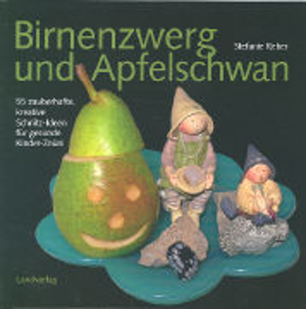 Bild zu Birnenzwerg und Apfelschwan von Reber, Stefanie 