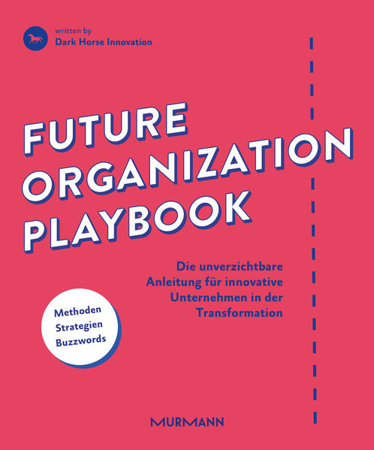 Bild zu Future Organization Playbook von Dark Horse Innovation