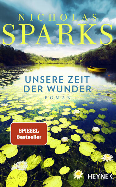 Bild zu Unsere Zeit der Wunder von Sparks, Nicholas 