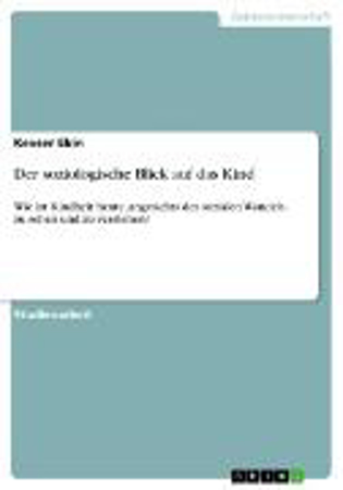 Bild zu Der soziologische Blick auf das Kind (eBook) von Ekin, Kevser