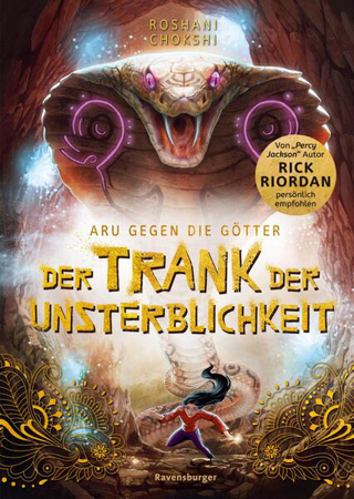 Bild zu Aru gegen die Götter, Band 5: Der Trank der Unsterblichkeit (Rick Riordan Presents: abenteuerliche Götter-Fantasy ab 10 Jahre) (eBook) von Chokshi, Roshani 