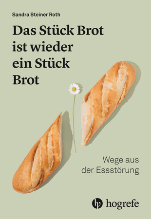 Bild zu Das Stück Brot ist wieder ein Stück Brot von Steiner Roth, Sandra