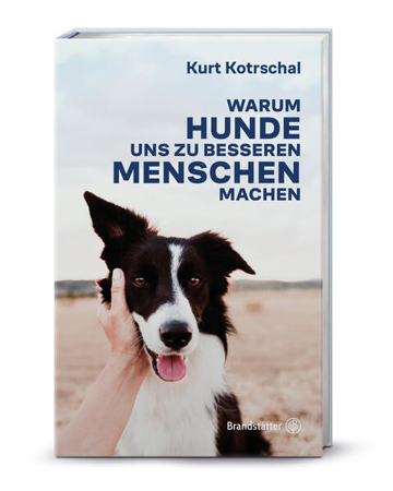 Bild zu Warum Hunde uns zu besseren Menschen machen von Kotrschal, Kurt