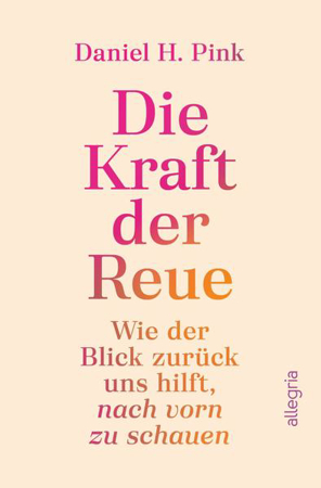 Bild zu Die Kraft der Reue (eBook) von Pink, Daniel H. 