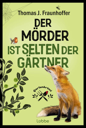 Bild zu Der Mörder ist selten der Gärtner (eBook) von Fraunhoffer, Thomas J.