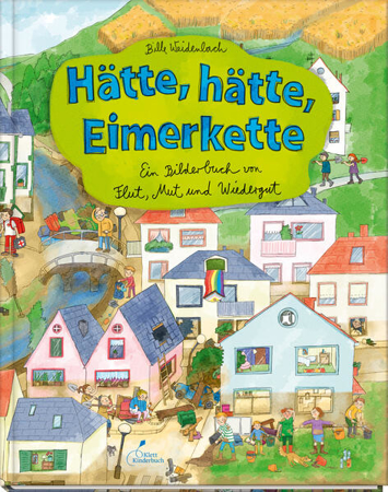 Bild zu Hätte, hätte, Eimerkette von Weidenbach, Bille 