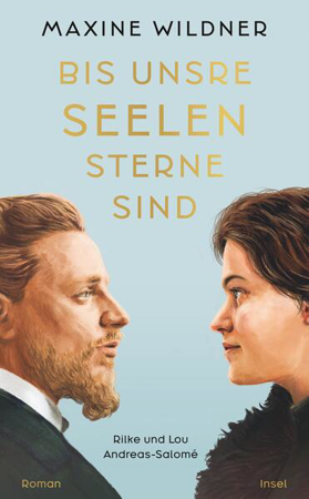 Bild von Bis unsre Seelen Sterne sind. Rilke und Lou Andreas-Salomé (eBook) von Wildner, Maxine